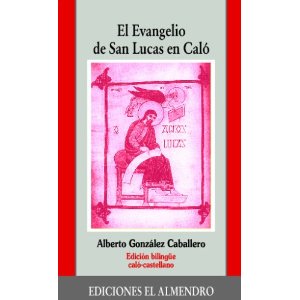 El Evangelio de San Lucas en Caló